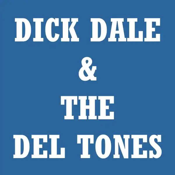 Dick Dale and the Del Tones